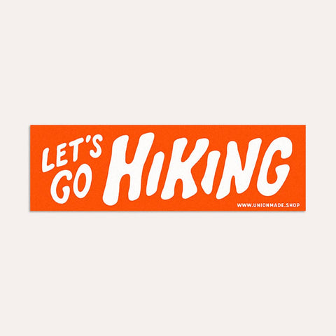 Let's Go Hiking - Bumper Sticker