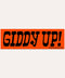 Giddy Up! - Bumper Sticker - ascot + hart