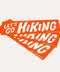 Let's Go Hiking - Bumper Sticker - ascot + hart