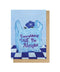 Everything Will Be Alright Greetings Card