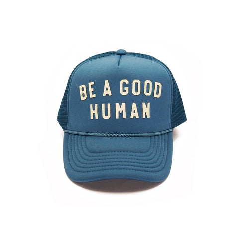 Be A Good Human Trucker