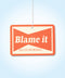 Blame It All On My Roots Air Freshener - ascot + hart