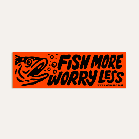 Fish More Worry Less - Bumper Sticker - ascot + hart