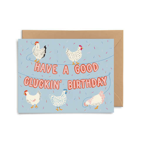 Good Cluckin' Birthday Card - ascot + hart