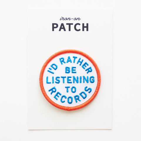 I'd Rather Be Listening To Records Embroidered Iron on Patch - ascot + hart