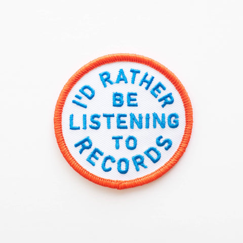 I'd Rather Be Listening To Records Embroidered Iron on Patch - ascot + hart