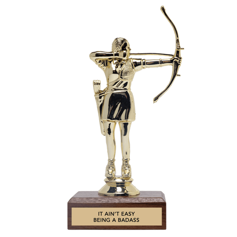 It Ain't Easy Being A Badass Trophy - ascot + hart