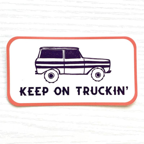 Keep On Truckin' Sticker   - ascot + hart