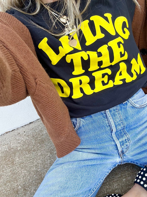 Living The Dream Tee - ascot + hart