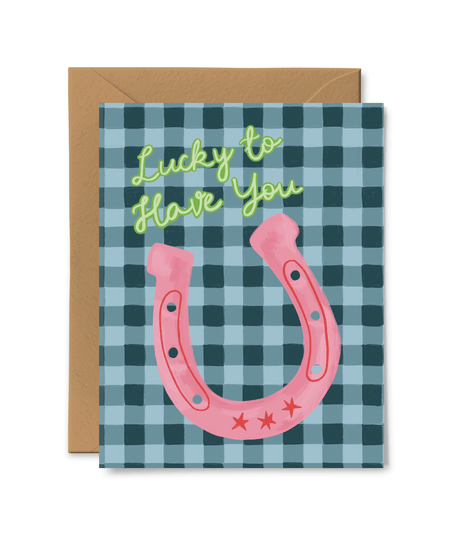 Lucky To Have You Card - ascot + hart