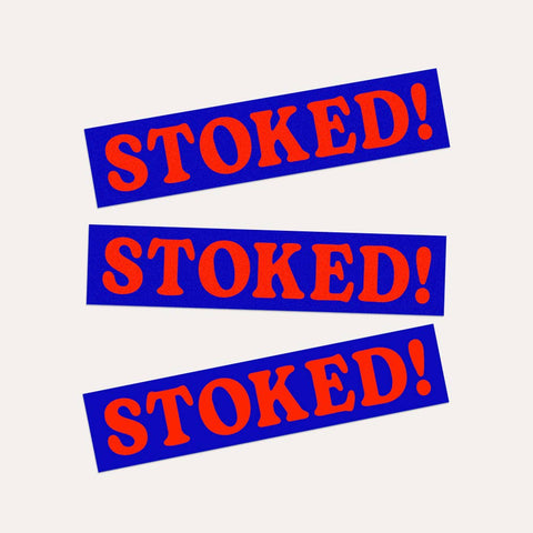 Stoked! - Bumper Sticker - ascot + hart