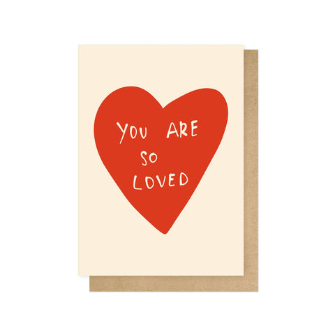 You Are So Loved Greeting Card - ascot + hart