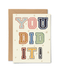 You Did It Card - ascot + hart
