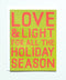 Love and Light for All the Holiday Season - Note Card - ascot + hart