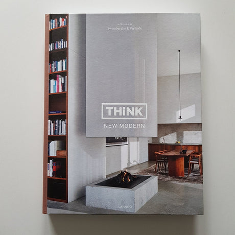 Think New Modern: Interiors by Swimberghe & Verlinde Book - ascot + hart