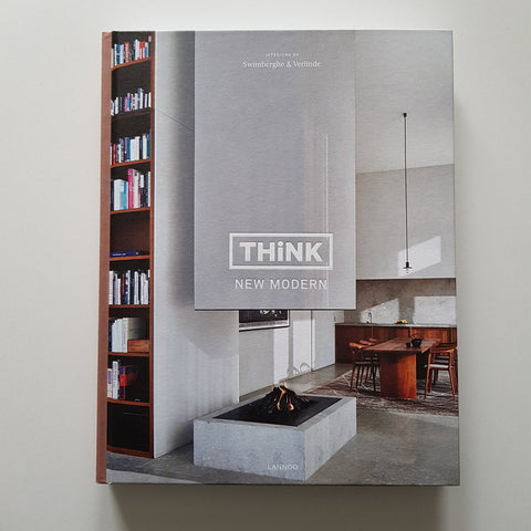 Think New Modern: Interiors by Swimberghe & Verlinde Book - ascot + hart