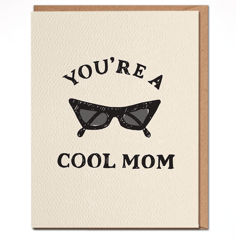 You're A Cool Mom - Mother's Day Card - ascot + hart